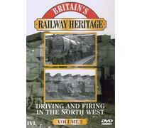 Britain's Railway Heritage - Driving And Firing In The North West - Vol. 2 [DVD] [Reino Unido]