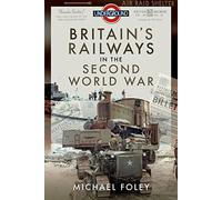 Britain's Railways in the Second World War
