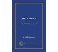 Britain's record: what she has done for the world