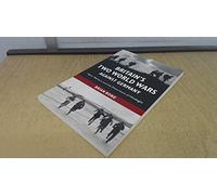Britain's Two World Wars against Germany: Myth, Memory And The Distortions Of Hindsight (Cambridge Military Histories (Paperback))