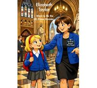British April Publishing® Elizabeth Taylor - I Want to Be the UK Prime Minister: Versatile Kids Notebook with Fun Pictures Themed Stories - Spark Children’s Creativity, Independence & Curiosity