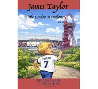 British April Publishing® James Taylor: Little London Marathoner - Kids Early Reading Delightful Picture Book (#1): (Elizabeth Taylor’s brother) Spark ... Stories (Kids Early Reading Picture Books)