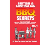 British & Australian BBQ Secrets Volume 4 ‘The Beginning’