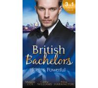 British Bachelors: Rich And Powerful (ebook)