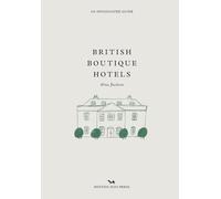 British Boutique Hotels: An Opinionated Guide