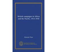 British campaigns in Africa and the Pacific, 1914-1918