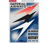 British Civil Aviation -Imperial Airways The Definitive Newsreel History 1924-1939 [DVD] [Reino Unido]