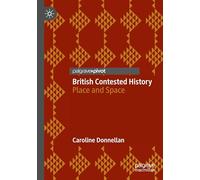 British Contested History: Place and Space