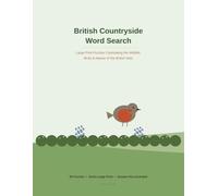 British Countryside Word Search: Large Print Puzzles Celebrating the Wildlife, Birds & Nature of the British Isles