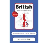 British Crossword Puzzles Book: British Crossword Puzzles Book: Crossword Puzzles with Easy to Read Print about the Country, Cities, Culture and More ... _ Gift for Vacations, Holidays and Free Times