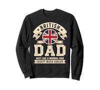 British Dad Just Like A Normal Dad Except Much Cooler Sudadera