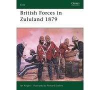 British Forces in Zululand 1879: 32 (Elite)