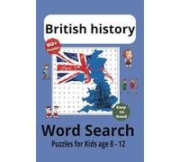 British History Puzzle Book: Word Searches with Easy to Read Print about British History | 6x9 inches | 110 pages | 50+ Puzzles... Gift for Vacations, Holidays and Free times