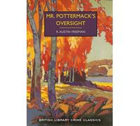 British Library Crime Classics: Mr. Pottermack's Oversight: 129