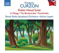Capova/Slovak Radio Symphony Orchestra - Curzon, F.: In Malaga / Robin Hood Suite / Punchinello / Capricante / Galavant / Cascade