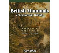 British Mammals & Countryside Wildlife: Large Print Word Search (Britain's Natural Heritage Collection)