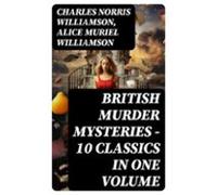British Murder Mysteries - 10 Classics In One Volume (ebook)