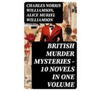 British Murder Mysteries - 10 Novels In One Volume (ebook)