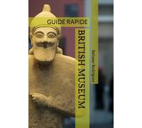 BRITISH MUSEUM: GUIDE RAPIDE