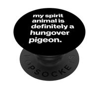 British My Spirit Animal Is Definitely A Hungover Pigeon PopSockets PopGrip Adhesivo