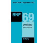 British National Formulary (bnf) (69th Ed.)