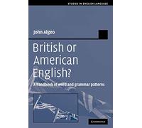 British or American English?: A Handbook of Word and Grammar Patterns (Studies in English Language)