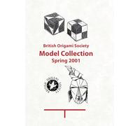 British Origami Society Model Collection Spring 2001