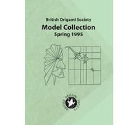 British Origami Society Spring 1995 Model Collection