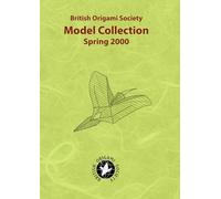 British Origami Society Spring 2000 Model Collection