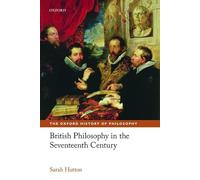 British Philosophy in the Seventeenth Century (The Oxford History of Philosophy)