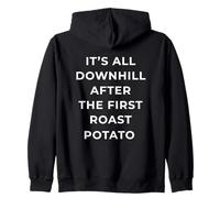 British Phrase All Downhill After The First Roast Potato Sudadera con Capucha