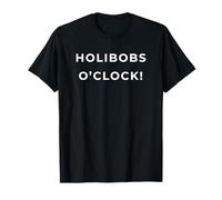 British Phrase Holibobs O'Clock Camiseta