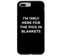 British Phrase I'm Only Here For The Pigs In Blankets Carcasa para iPhone 7 Plus/8 Plus