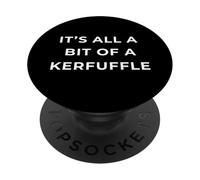 British Phrase It's All A bit of A Kurfuffle PopSockets PopGrip Adhesivo