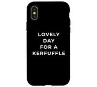 British Phrase Lovely Day For a Kurfuffle Carcasa para iPhone X/XS