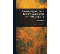 British Quarterly Review, American Edition, Vol. LIII