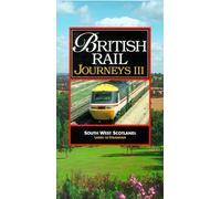 British Rail Journeys 3: South West Scotland [USA] [VHS]