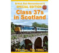 British Rail Remembered - Pt 6 - Class 37s in Scotland Part 2