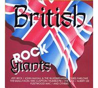 British Rock Giants - British Rock Giants Jeff Beck, John Mayall & The Bluesbreakers, Chris Farlowe, The Small Faces, Humble Pie, Savoy Brown..