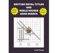 British Royal Titles and Noble Houses Word Search (British Royals Word Search Series)