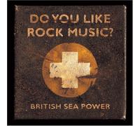 British Sea Power - Do You Like Rock Music [Import]
