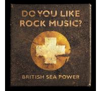 British Sea Power [Re-Issue] - Do You Like Rock Music