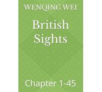 British Sights: Chapter 1-45 (A Christian's Confessions: The Complete Collection)