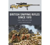 Rifles francotiradores británicos desde 1970 – L42A1, L96A1 y L115A3 – Osprey Publishing