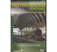 British Steam Railways And How They Shaped Our History 10: 92220 Evening Star