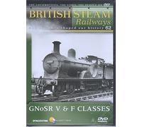 British Steam Railways And How They Shaped Our History 62 - GNoSR V & F Classes
