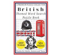 British - Themed Word Search Puzzle Book: 50+ Easy-to-Read British Related Puzzles - For Adults, Seniors, and Teens. (Themed Word Search Puzzles for Adults)