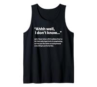 British Translation: Ahhh Well, I Don’t Know Camiseta sin Mangas