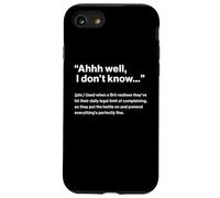 British Translation: Ahhh Well, I Don’t Know Carcasa para iPhone SE (2020) / 7/8