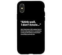 British Translation: Ahhh Well, I Don’t Know Carcasa para iPhone X/XS